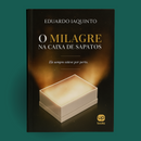 LIVRO DIGITAL - O Milagre na Caixa de Sapatos